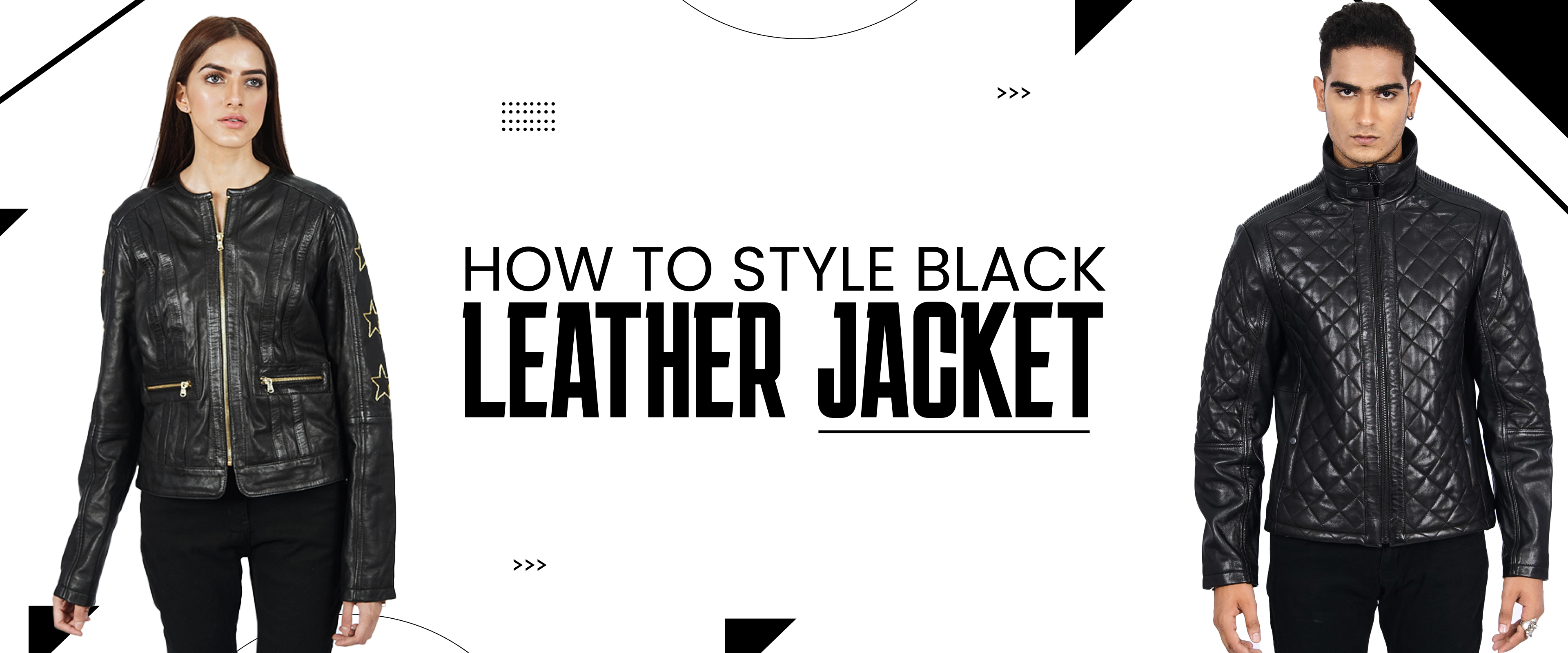 Man and woman modeling black leather jackets with styling tips text on white background