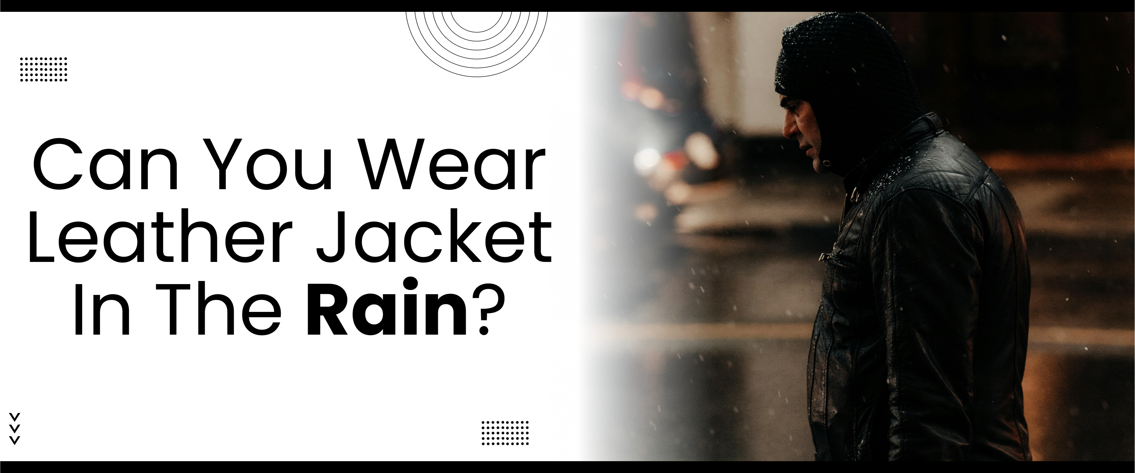 Man wearing a black leather jacket and hood walking in the rain on a city street